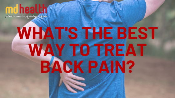 What’s the best way to treat back pain?