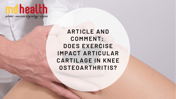 Article and Comment: Does exercise impact articular cartilage in knee osteoarthritis?