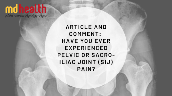 Article and Comment: Have you ever experienced pelvic OR Sacro-Iliac Joint (SIJ) pain?