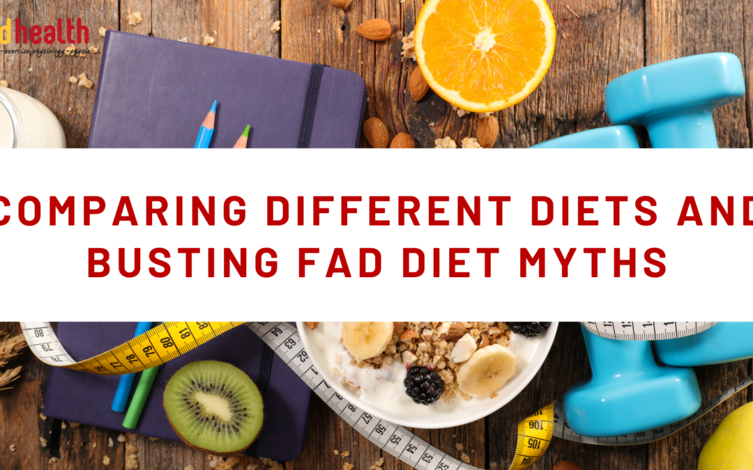 Comparing Different Diets and Busting Fad Diet Myths