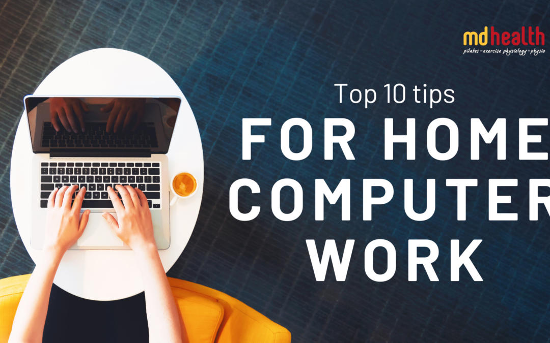 Top 10 tips for home computer work