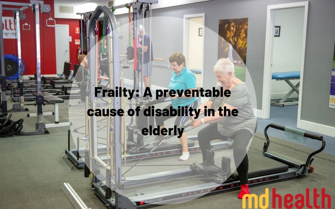 Frailty: A preventable cause of disability in the elderly