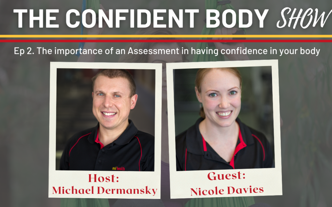 Episode 2: The importance of assessment in having confidence in your body