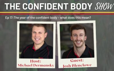 Ep 17: The year of the confident body – what does this mean?