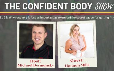 Ep 22:  Why recovery is just as important as exercise (the secret sauce for getting fit)