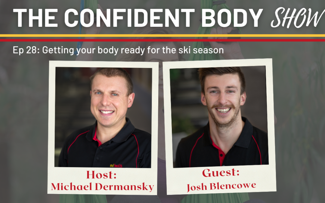 Ep 28: Getting your body ready for the ski season