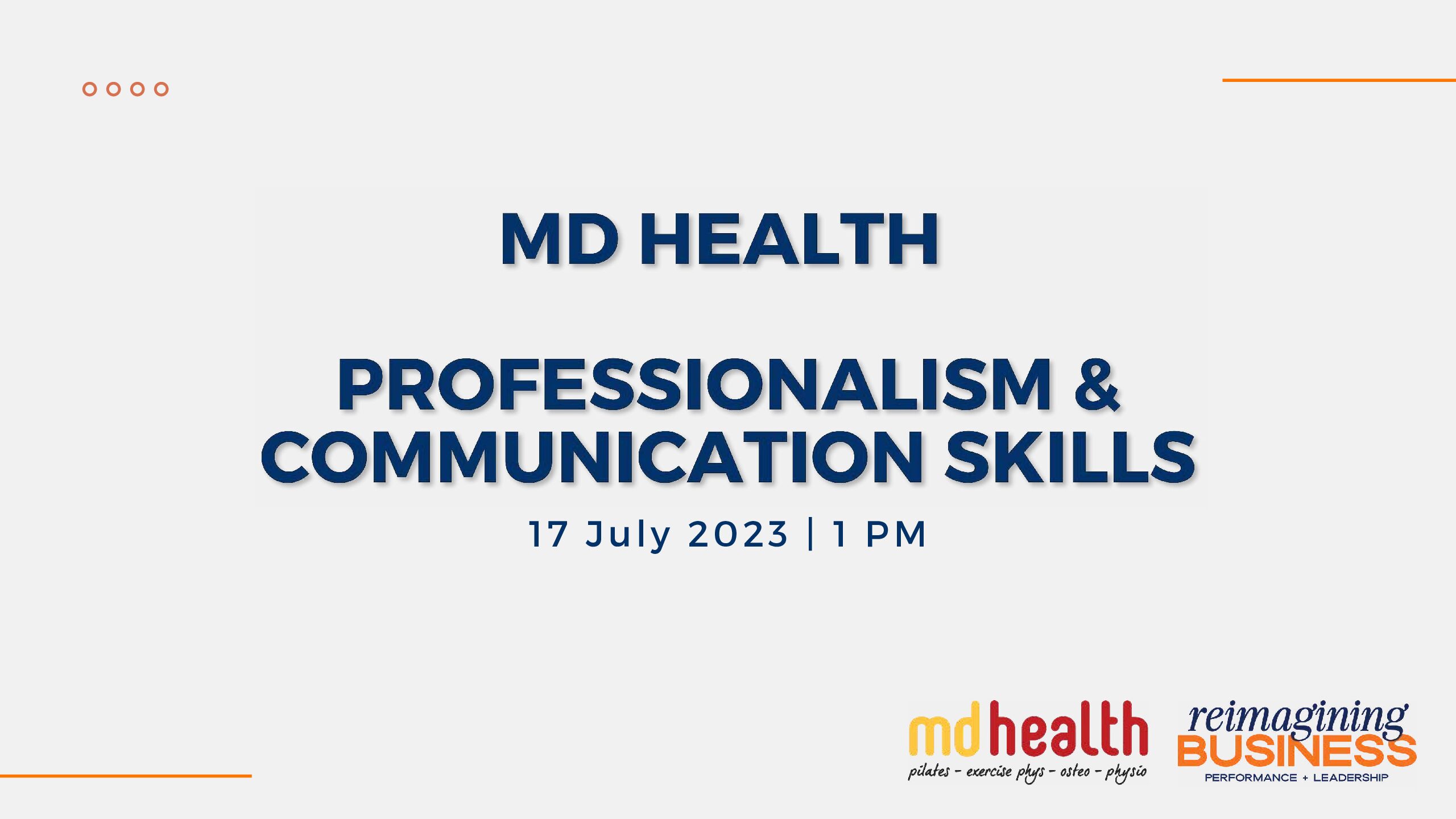 Professionalism &  Communication Skills – For Health Practitioners