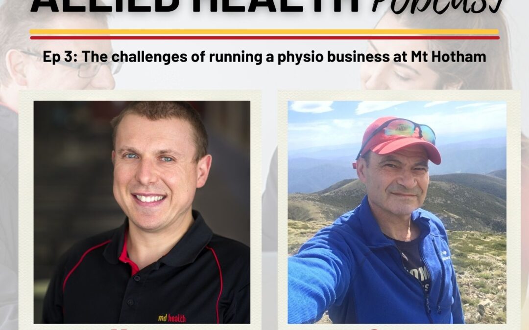 Ep 3: The challenges of running a physio business at Mt Hotham